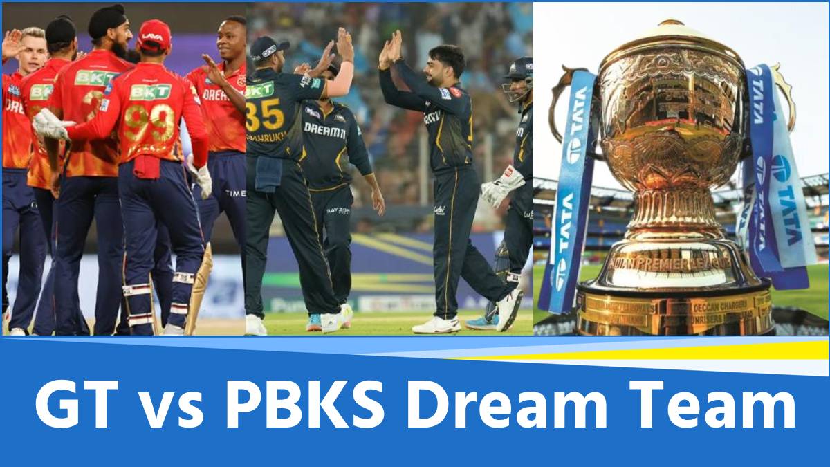 IPL 2025 GT vs PBKS Dream Team