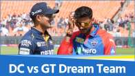 DC vs GT Dream Team