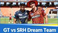 GT vs SRH Dream Team